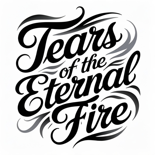 Tears of the Eternal Fire
