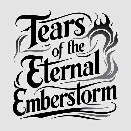 Tears of the Eternal Emberstorm