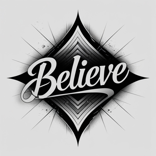 Believe Tattoo idea