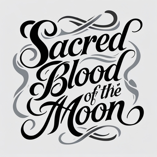 Sacred Blood of the Moon