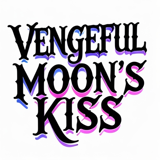 Vengeful Moon’s Kiss