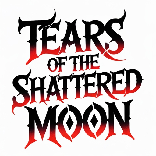 Tears of the Shattered Moon