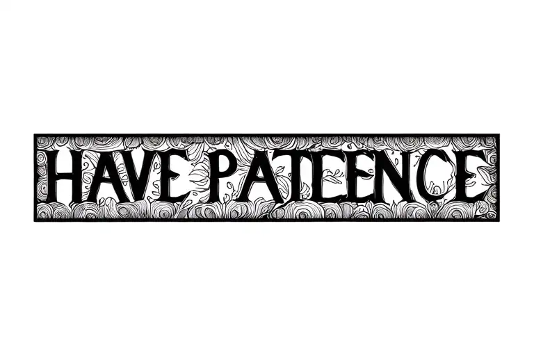 Have Patience Symbol