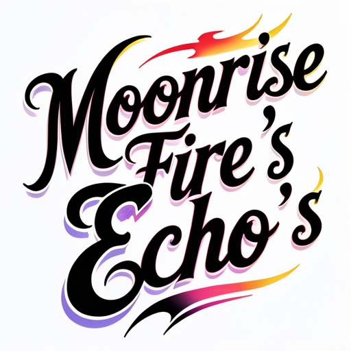 Moonrise Fire’s Echo
