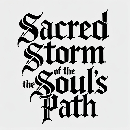 Sacred Storm of the Soul’s Path