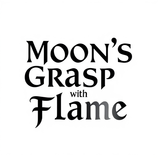 Moon’s Grasp of Flame