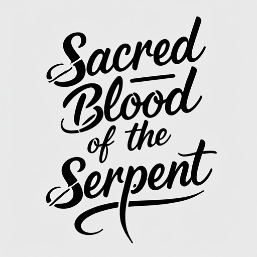 Sacred Blood of the Serpent
