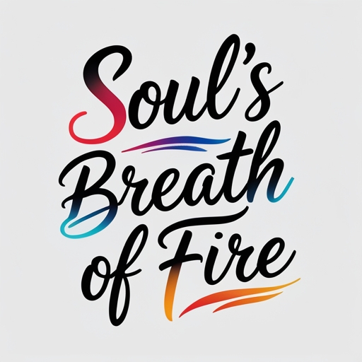 Soul’s Breath of Fire