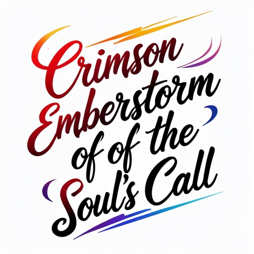 Crimson Emberstorm of the Soul’s Call