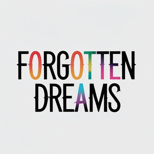 Forgotten Dreams
