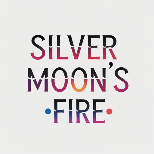 Silver Moon’s Fire