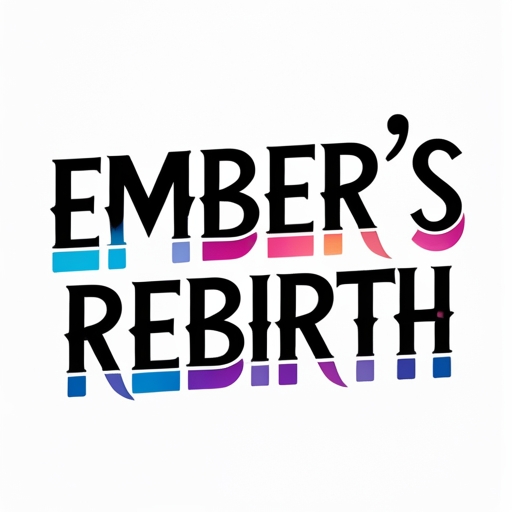 Ember’s Rebirth