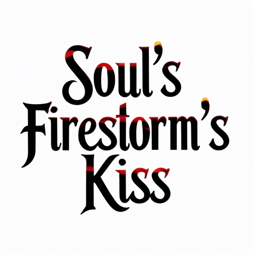 Soul’s Firestorm’s Kiss