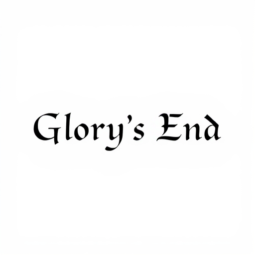 Glory’s End