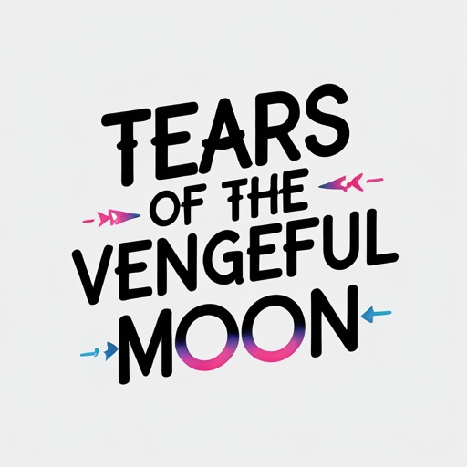 Tears of the Vengeful Moon