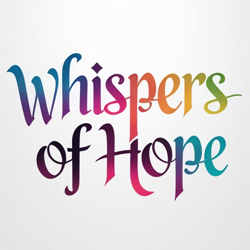 Whispers of Hope