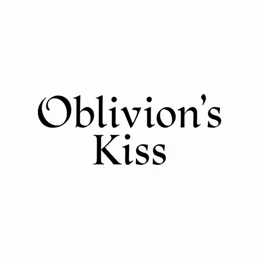 Oblivion’s Kiss