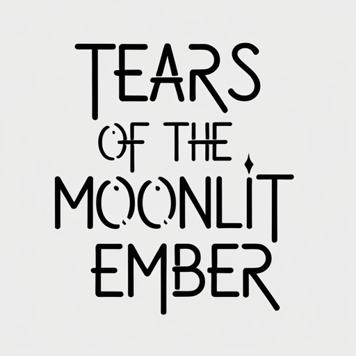 Tears of the Moonlit Ember