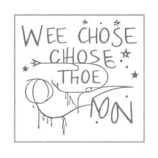 We Choose To Go To The Moon Quote