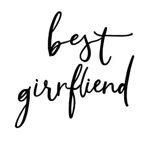 Cursive Writing That Says Best Girlfriend