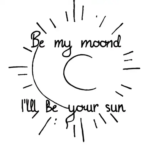 Be My Moon And I'll Be Your Sun