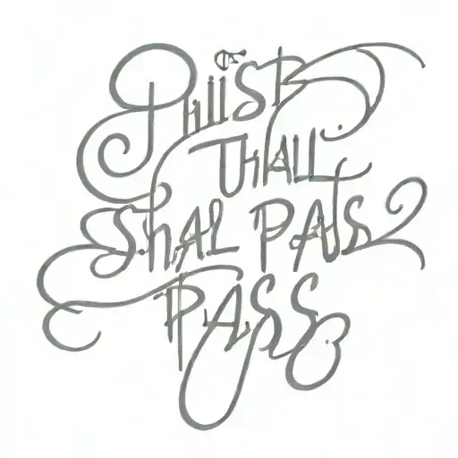 This Too Shall Pass Script Tattoo Design