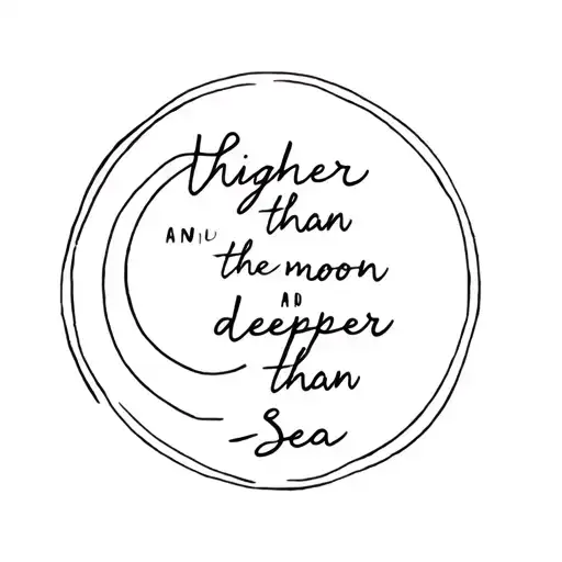 Higher Than The Moon And Deeper Than The Sea