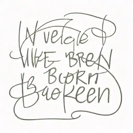 We Were Born Broken Phrase That Says