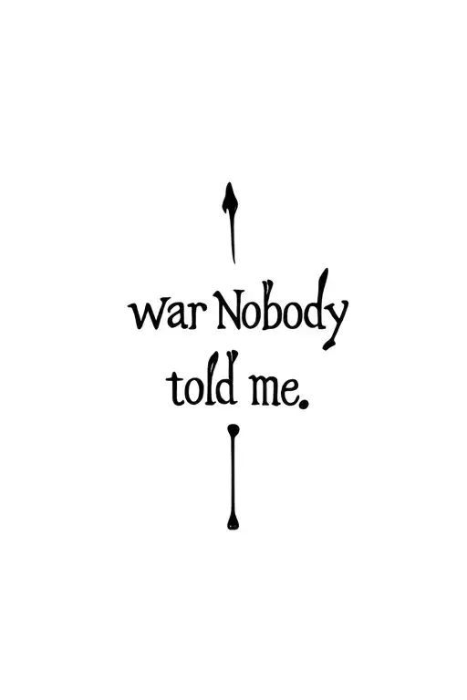 War Nobody Told Me