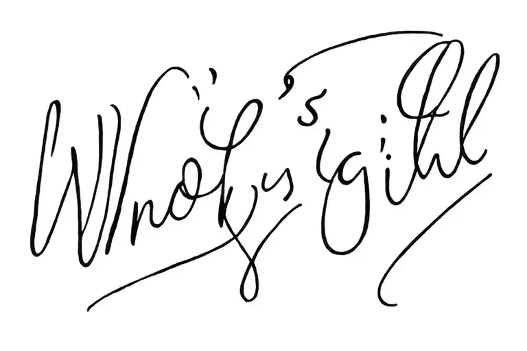 Who's This Pretty Girl In Cursive