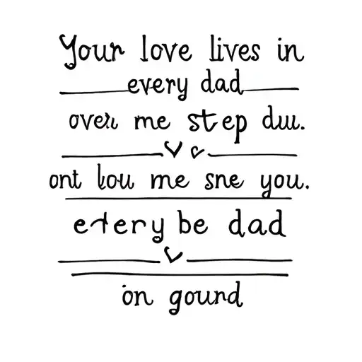 Your Love Lives In Every Step Dad