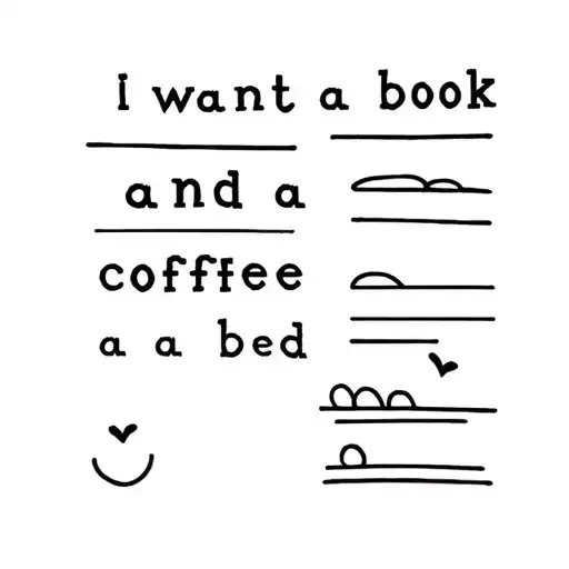 I Want A Book And A Coffee And A Bed