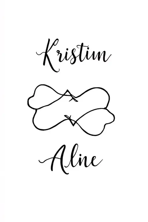 A Sister Tattoo In Which The Names Kristin And Aline Should Flow Together