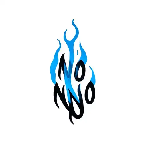 Blue And Black Flame With Words No No No Written Along Frame