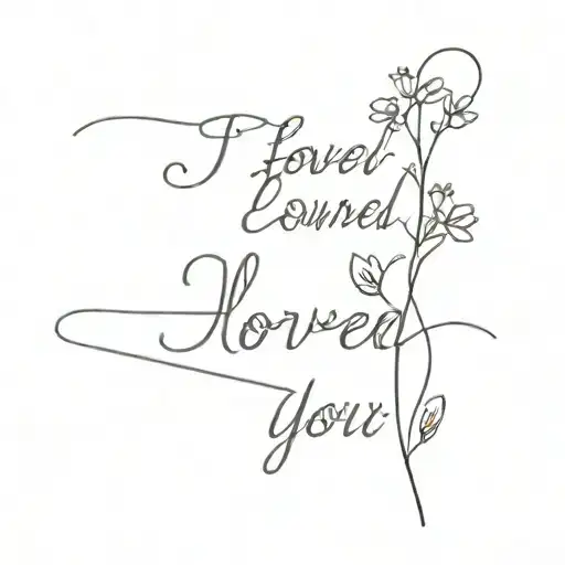 Dainty Flowers With Cursive Words I Loved You At Your Darkest On The Spine