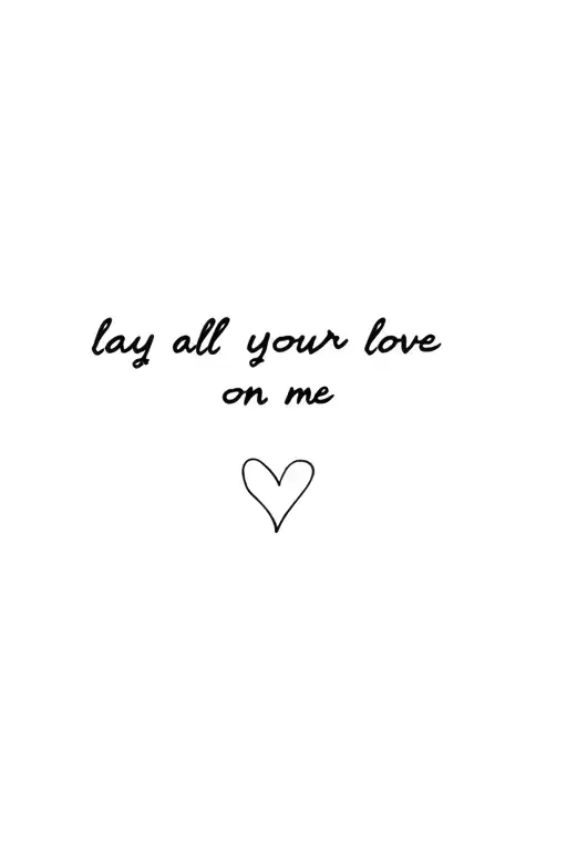 Lay All Your Love On Me