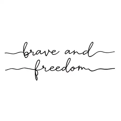 Brave And Freedom