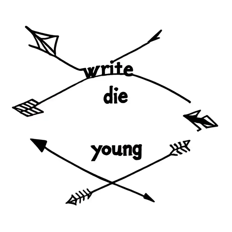 Write Die Young With An Arrow Across It