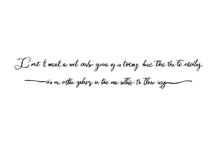 Quote Tattoo Down The Spine