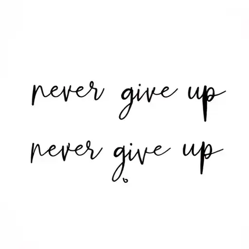Never Give Up