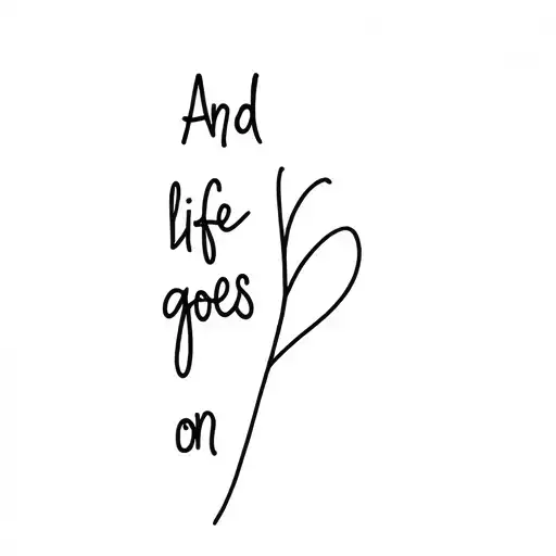 And Life Goes On
