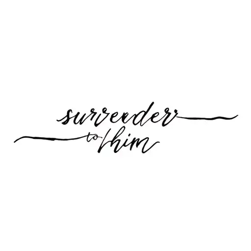 Surrender To Him