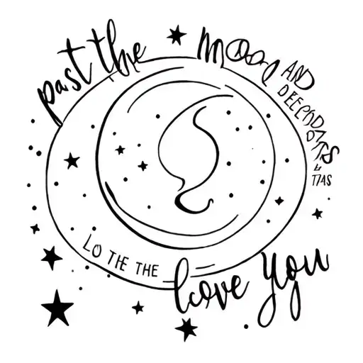 Past The Moon And Beyond The Stars Love You