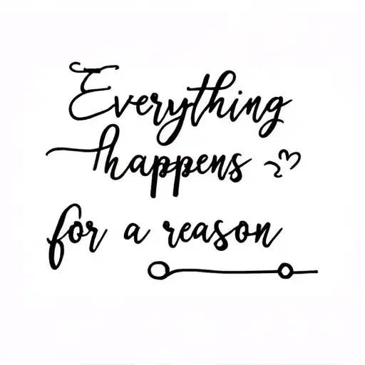 Everything Happens For A Reason