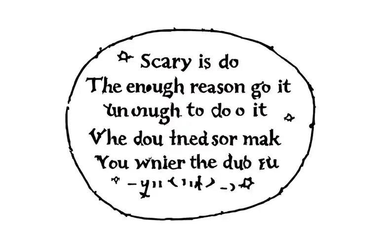 Scary Is A Good Enough Reason To Do It