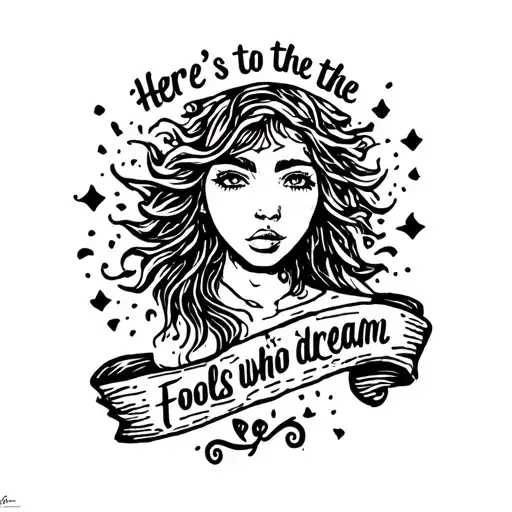 Here's To The Fools Who Dream