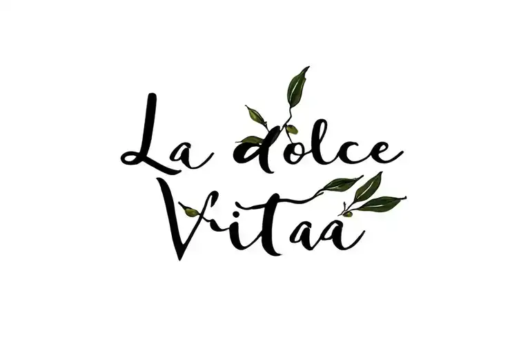 La Dolce Vita Text With Olive Branch