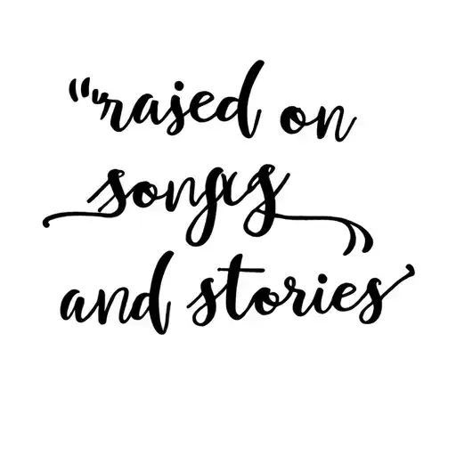 Raised On Songs And Stories' Song Lyrics Incorporated