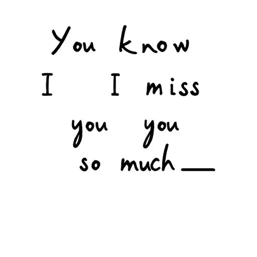 You Know I Miss You So Much
