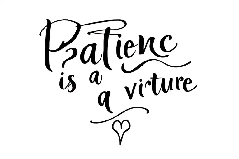 Patience Is A Virtue
